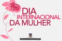 DIA INTERNACIONAL DA MULHER